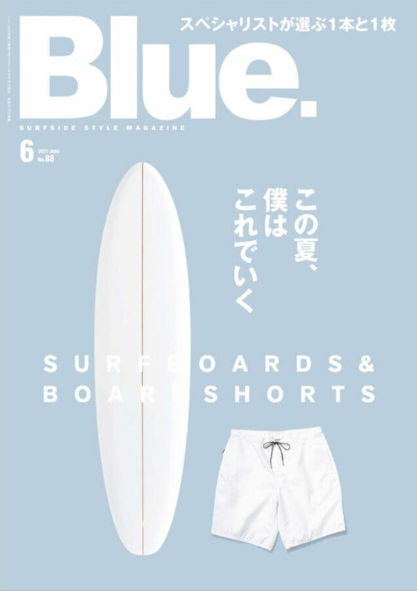 『Blue.』6月号 2021.05.10 Mon - Published