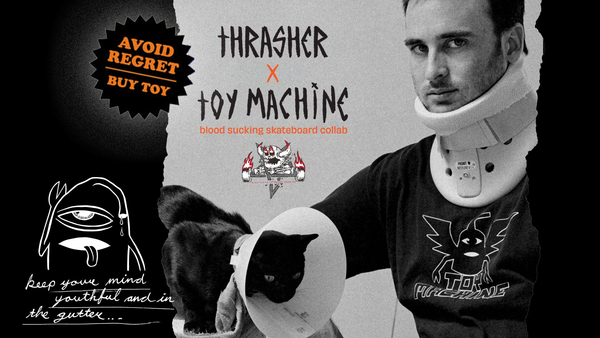 THRASHER × TOY MACHINE